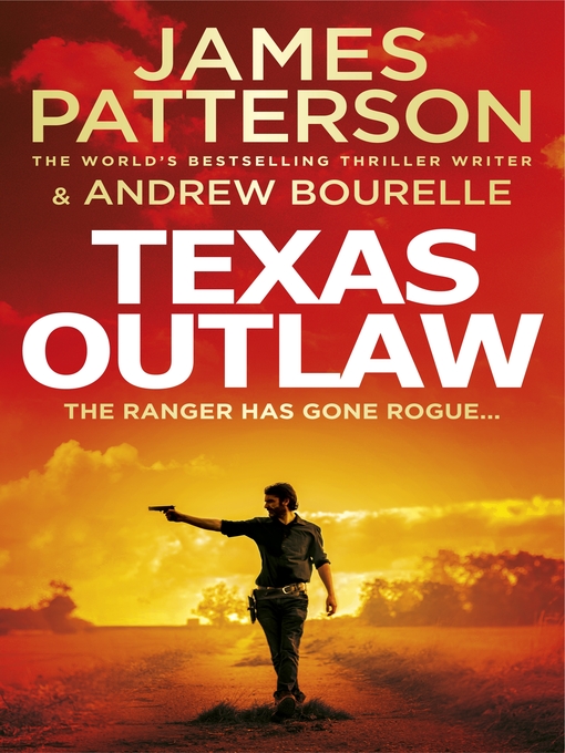 Title details for Texas Outlaw by James Patterson - Available